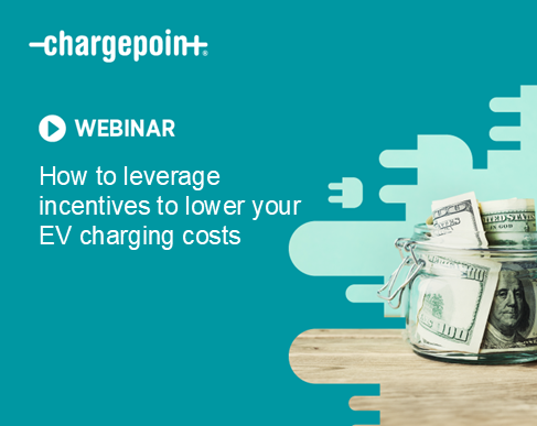   How to leverage incentives to lower your EV charging costs
